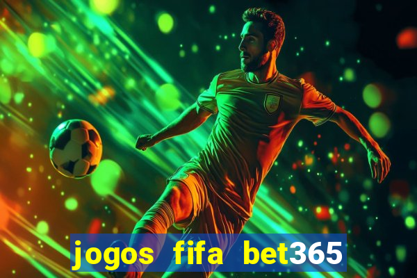 jogos fifa bet365 8 minutos